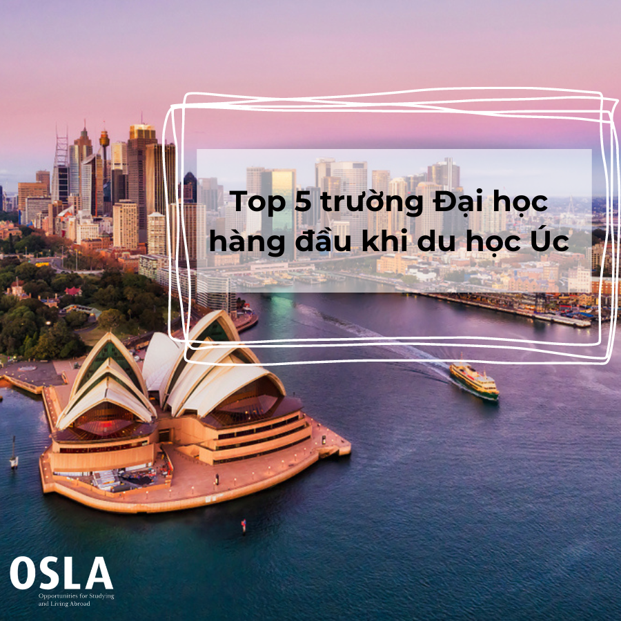 Top 5 trường đại học hàng đầu khi du học Úc