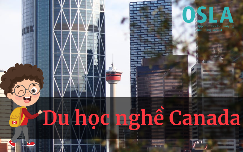 Du học nghề Canada 2022 và những điều cần biết !!!