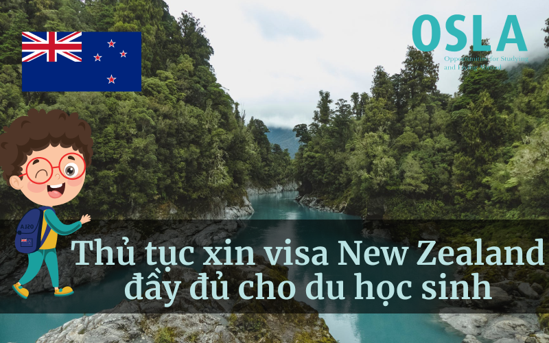 Thủ tục xin visa New Zealand đầy đủ cho du học sinh 2022