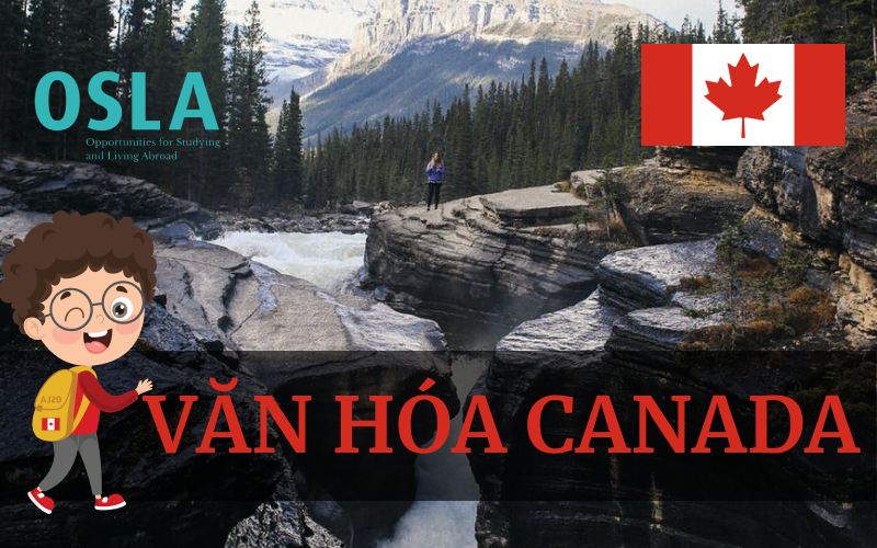 Nền văn hóa Canada đa dạng mà bạn sẽ hòa mình vào khi đi du học 2022